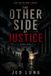 The Other Side Of Justice
