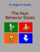 The Keys Behavior Styles: A Unique Way to Understand People