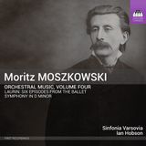 Moszkowski: Sinfonia Varsovia, Ian Hobson - Moszkowski: Orchestral Music, Volume Four (CD)