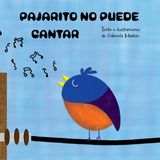 Pajarito Libri GmbH Pajarito no puede cantar