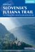 Trekking Easy Access Systems Europe Trekking Slovenia's Juliana Trail