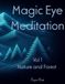 Magic Eye Meditation - Nature and Forest Life: A Nostalgic Autostereogram Experience
