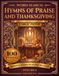 Hymns of Praise and Thanksgiving Word Search: 100 Large Print Puzzles on the Great Hymns of Gratitude and Glory, with a Hidden Hymn Verse in Every Puzzle