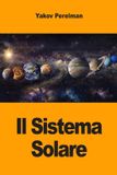 Il Prodinnova Il Sistema Solare: Meraviglie nascoste da Mercurio a Nettuno