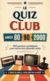 Le Libri GmbH Le quiz club années 80 90 2000