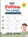 Just Follow The Lines - Early Pencil Control Workbook Vol.1