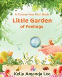 Little Garden of Feelings: A Choose Your Path Book