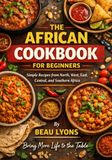 THE AFRICAN COOKBOOK FOR BEGINNERS