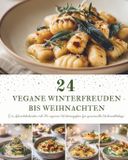 24 Bol 24 Vegane Winterfreuden bis Weihnachten