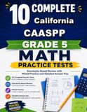 10 California CAASPP Grade 5 Math Practice Tests: Bright review, thoughtful practice, and steady confidence for Grade 5