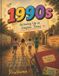 1990s: Growing Up in Simpler Times Paperback