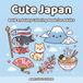 Cute Japan: Bold and Easy Coloring Book for Adults
