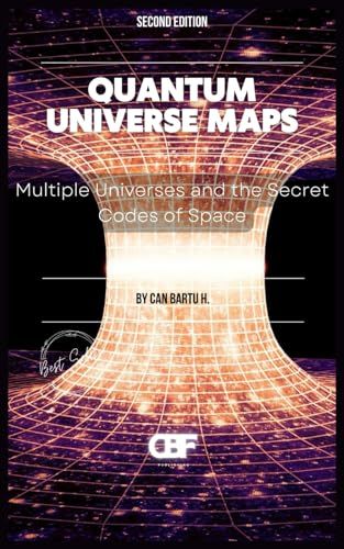 Quantum Universe Maps: Multiple Universes and the Secret Codes of Space