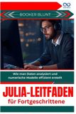 Julia-Leitfaden für Fortgeschrittene: Wie man Daten analysiert und numerische Modelle effizient erstellt