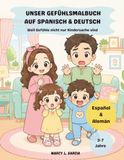 Unser Gefühlsmalbuch auf Spanisch & Deutsch: Weil Gefühle nicht nur Kindersache sind