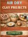 AIR Independently Published Air Dry Clay Projects