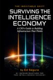 Surviving the Intelligence Economy: A CIO's Guide to Building Infrastructure That Thinks