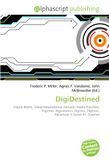 DigiDestined: Paperback, 92 pages, by Frederic P. Miller, Agnes F. Vandome, published by OmniScriptum