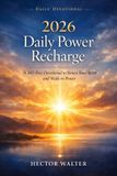 2026 Daily Power Recharge: A 365-Day Devotional to Renew Your Spirit and Walk in Power