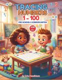 TRACING NUMBERS 1-100 (AGE 3+) : FULL COLOR EDITION: PRE SCHOOL & KINDERGARTEN