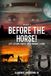 Before The Horse: Life lessons horses wish humans learn!