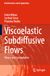 Viscoelastic Subdiffusive Flows: Theory and Computation: 138