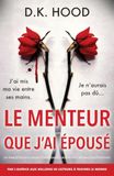 Le Libri GmbH Le Menteur que j'ai épousé: Un thriller psychologique complètement addictif avec un final époustouflant Paperback
