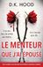 Le Libri GmbH Le Menteur que j'ai épousé: Un thriller psychologique complètement addictif avec un final époustouflant Paperback