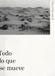 Todo lo que se mueve Paperback
