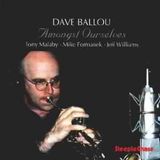 Sonic Rendezvous Dave Ballou - Amongst Ourselves (CD)