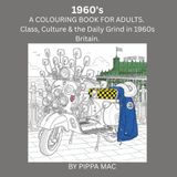 1960s: A COLOURING BOOK FOR ADULTS