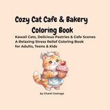 Cozy Cat Cafe & Bakery Coloring Book