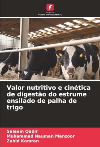 Valor nutritivo e cinética de digestão do estrume ensilado de palha de trigo