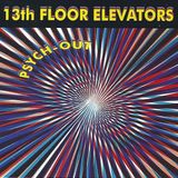 Sonic Rendezvous 13th Floor Elevators - Psych-Out (CD)