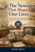 The News That Shaped Our Lives: Australian news stories to spark memories — a large-print book for older readers