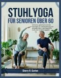 Stuhl-Yoga Independently Published Stuhl-Yoga für Senioren über 60