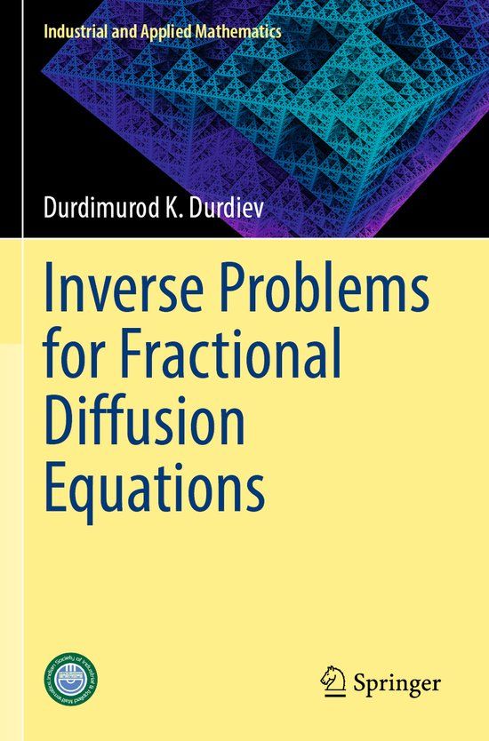 Inverse Springer Nature Industrial and Applied Mathematics- Inverse Problems for Fractional Diffusion Equations