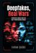 Deepfakes, Vij Books Deepfakes, Real Wars Paperback