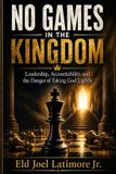Independently Published No Games in the Kingdom