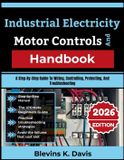 Industrial Bol Industrial Electricity And Motor Controls Handbook
