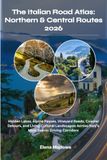 The Italian Road Atlas: Northern & Central Routes 2026