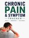 Chronic Pain & Symptom Tracker: Daily Pain Logbook and Symptom Journal