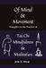 Of Mind and Movement: Thoughts on the Practice of Tai Chi, Mindfulness and Meditation