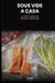 Sous Libri GmbH Sous vide a casa