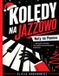 Kolędy Libri GmbH Kolędy na jazzowo. Nuty na pianino