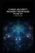 Cyber Independently Published Cyber Security Incident Response Plan v2: Updated information and knowledge from version 1 Paperback
