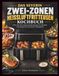 DAS Severin DAS SEVERIN ZWEI-ZONEN HEISSLUFTFRITTEUSEN KOCHBUCH: Über 100 abwechslungsreiche Rezepte für Frühstück, Familiengerichte und leichte Alltagsküche