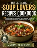 THE ULTIMATE SOUP LOVERS RECIPES COOKBOOK