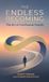 The Libri GmbH The Endless Becoming: The Art of Continuous Growth