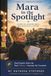Mara In The Spotlight / A Story of Laughter, Nerve, and the Role of a Lifetime / 2023